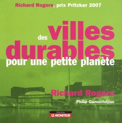 Des villes durables pour une petite planète - Richard Rogers -  Moniteur GF - Livre