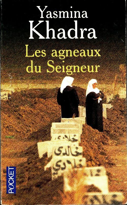 Les agneaux du Seigneur - Yasmina Khadra -  Pocket - Livre