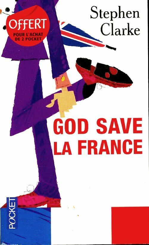 God save la France - Stephen Clarke -  Pocket - Livre