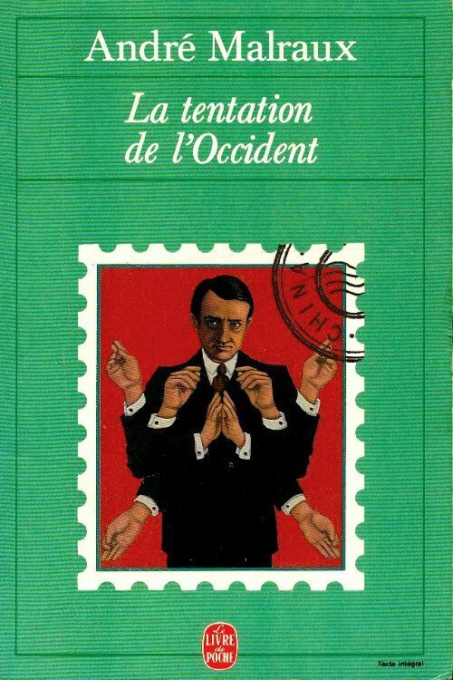 La tentation de l'occident - André Malraux -  Le Livre de Poche - Livre