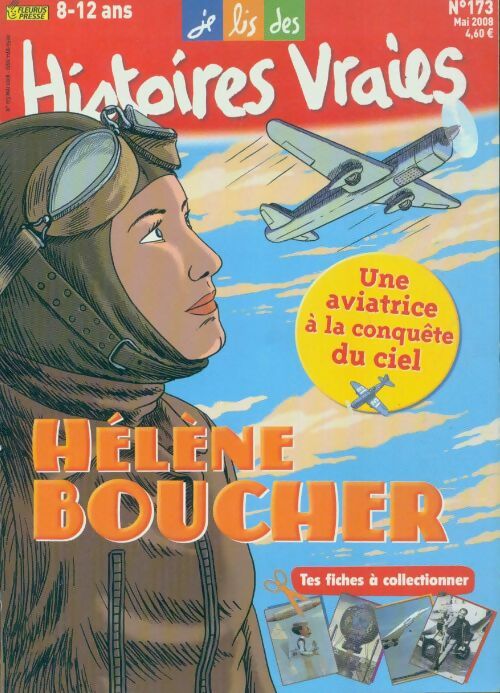 Histoires vraies n°173 : Hélène Boucher - Collectif -  Histoires vraies - Livre