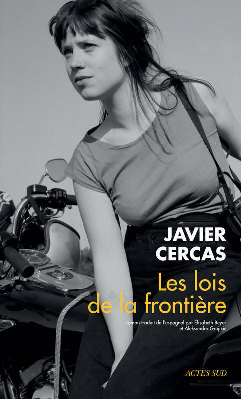 Les lois de la frontière - Javier Cercas -  Lettres hispaniques - Livre