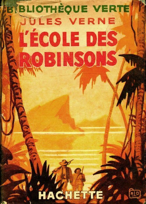 L'école des robinsons - Jules Verne -  Bibliothèque verte (1ère série) - Livre