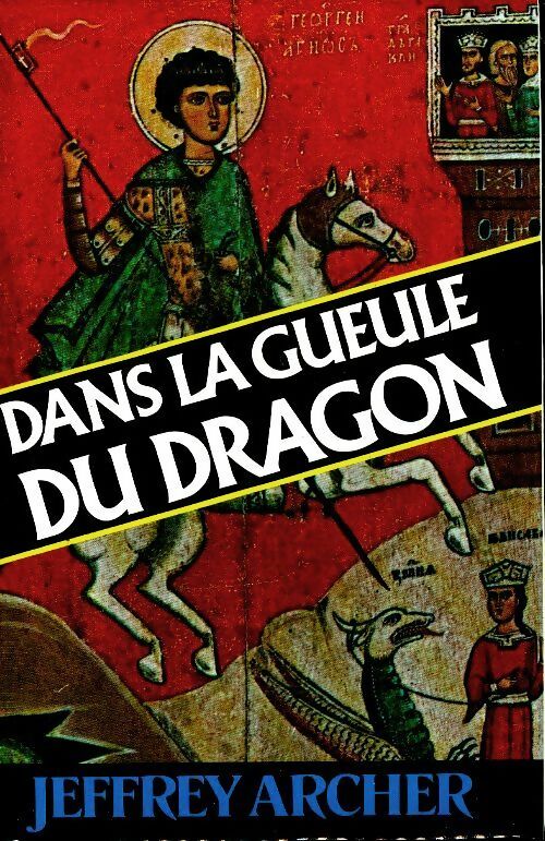Dans la gueule du dragon - Jeffrey Archer -  France Loisirs GF - Livre
