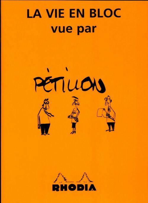La vie en bloc vue par Pétillon/Wolinski - Pétillon -  Rhodia GF - Livre