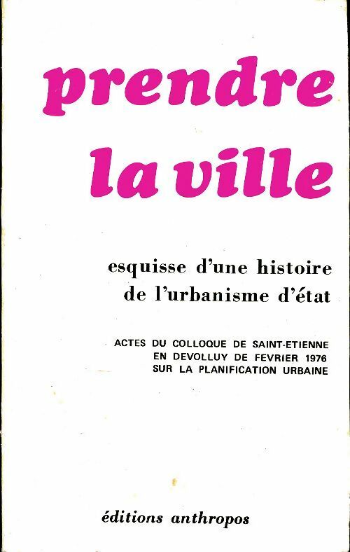 Prendre la ville - Collectif -  Espaces et sociétés - Livre