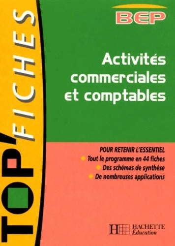 Activités commerciales et comptables bEP - Cécile De Kerchove -  Top fiches - Livre