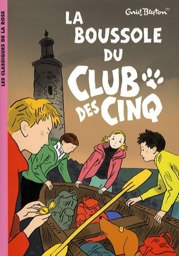 La boussole du club des Cinq - Enid Blyton -  Bibliothèque rose (série actuelle) - Livre