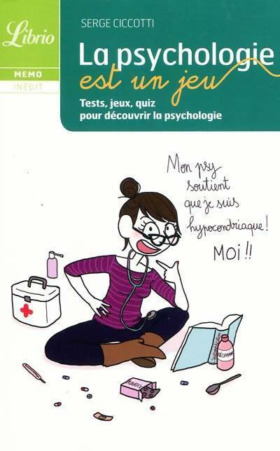 La psycho est un jeu - Serge Ciccotti -  Librio - Livre