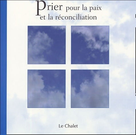 Prier pour la paix et la réconciliation - François Banvillet -  Chalet GF - Livre