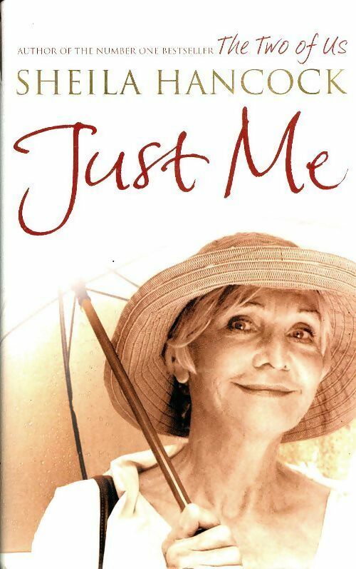 Just me - Sheila Hancock -  Bloomsbury GF - Livre