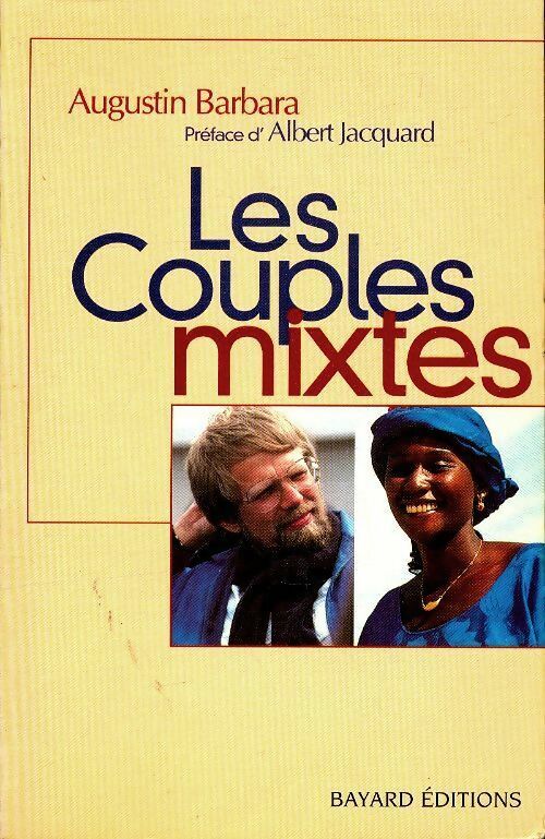 Les couples mixtes - Augustin Barbara -  Bayard GF - Livre