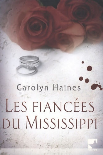 Les fiancées du Mississippi - Carolyn Haines -  Mira - Livre