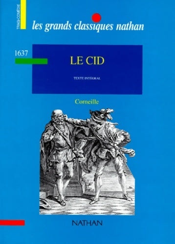 Le cid - Corneille -  Les grands classiques Nathan - Livre