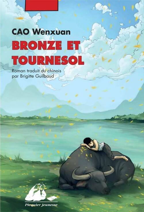 Bronze et Tournesol - Cao Wenxuan -  Picquier GF - Livre