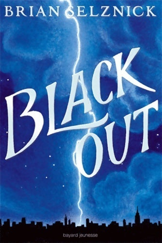 Black out - Brian Selznick -  Bayard Jeunesse GF - Livre