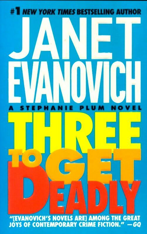 Three to get deadly - Janet Evanovich -  St Martin's - Livre
