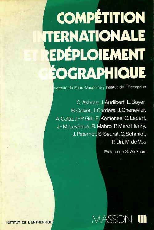 Compétition internationale et redéploiement géographique - Collectif -  Masson GF - Livre