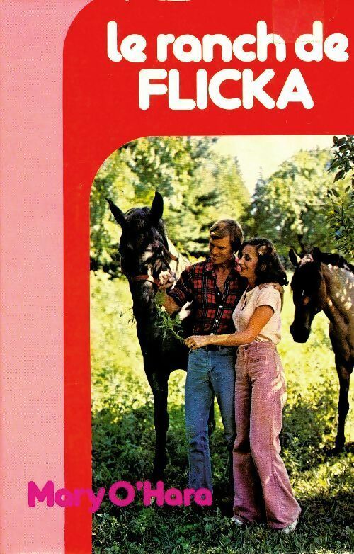 Le ranch de Flicka - O'Hara M. -  France Loisirs GF - Livre