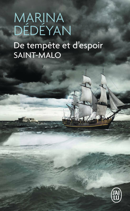 De tempête et d'espoir Saint Malo - Marina Dédéyan -  J'ai Lu - Livre