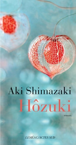 Hôzuki - Aki Shimazaki -  Actes Sud GF - Livre