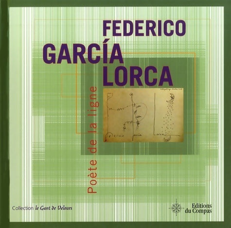 Poète de la ligne - Federico Garcìa Lorca -  Le gant de velours - Livre