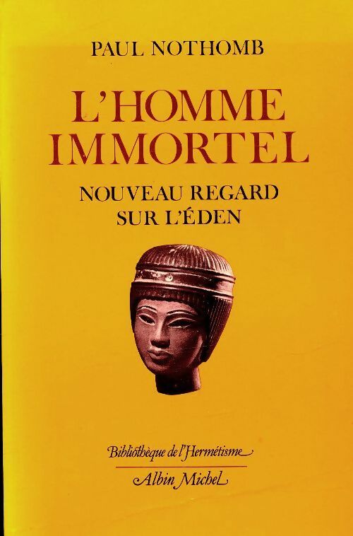 L'homme immortel - Paul Nothomb -  Bibliothèque de l'hermétisme - Livre