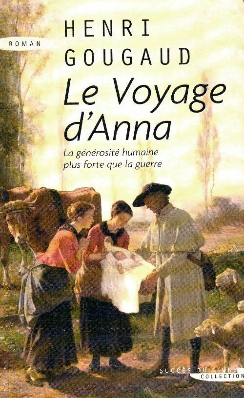 Le voyage d'Anna - Henri Gougaud -  Succès du livre - Livre