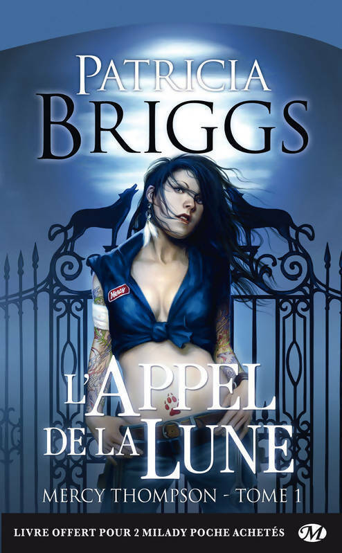 Mercy Thompson Tome I : L'appel de la lune - Patricia Briggs -  Milady Poche - Livre