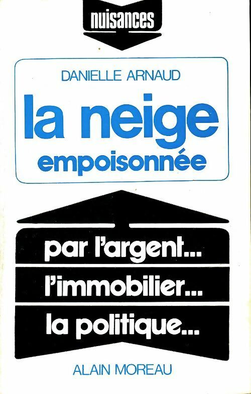 La neige empoisonnée - Michel Castaing -  Moreau GF - Livre