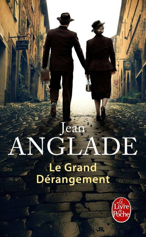 Le grand dérangement - Jean Anglade -  Le Livre de Poche - Livre