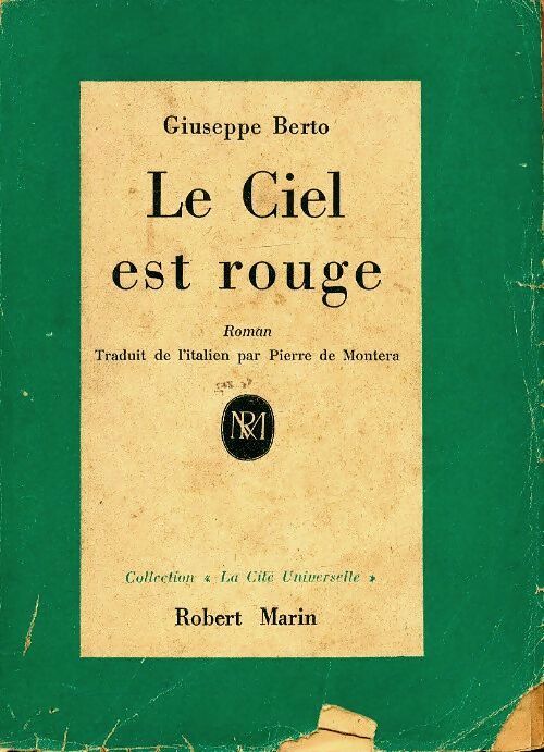 Le ciel est rouge - Giuseppe Berto -  La cité universelle - Livre