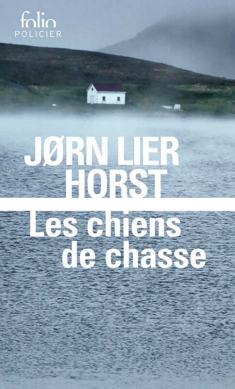 Les chiens de chasse - JøRn Lier Horst -  Folio Policier - Livre