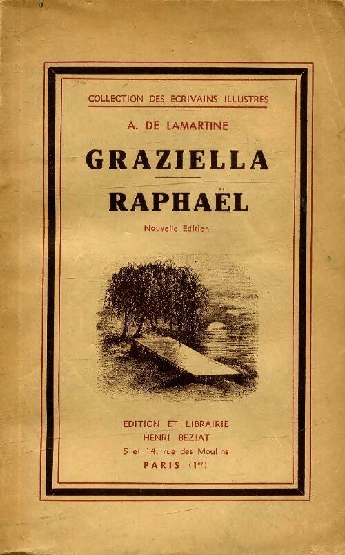 Graziella / Raphaël - Alphonse De Lamartine -  Ecrivains illustres - Livre