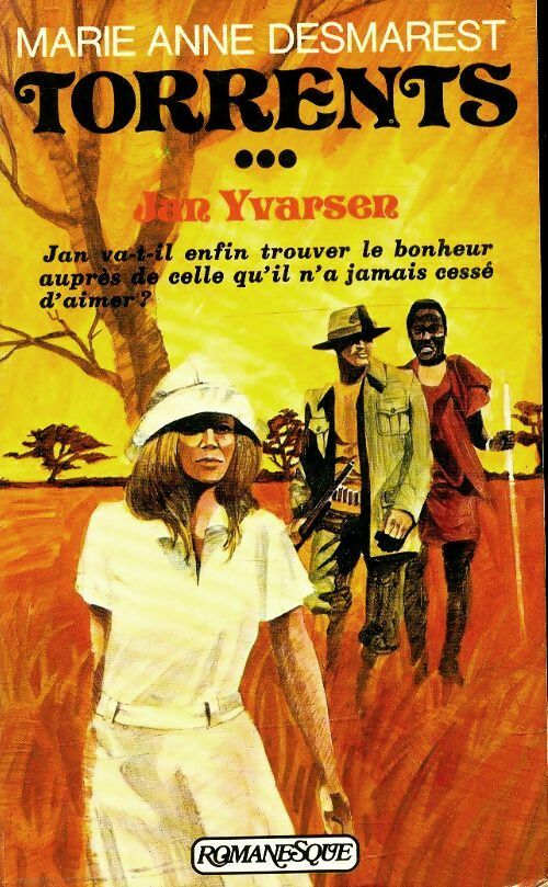 Torrents Tome III : Jan Yversen - Marie-Anne Desmarest -  Romanesque - Livre