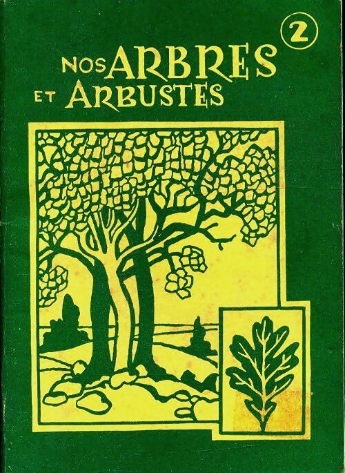 Nos arbres et arbustes - Collectif -  Lidec-aventures - Livre