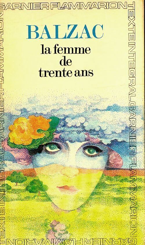 La femme de trente ans - Honoré De Balzac -  GF - Livre