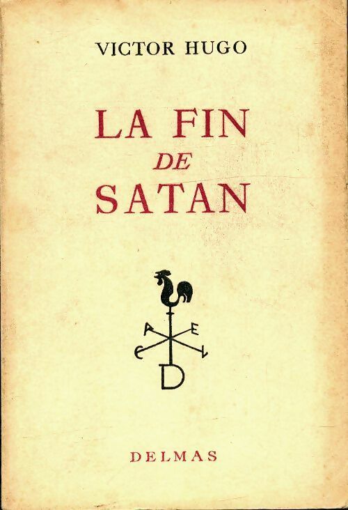 La fin de satan - Victor Hugo -  Delmas poche - Livre