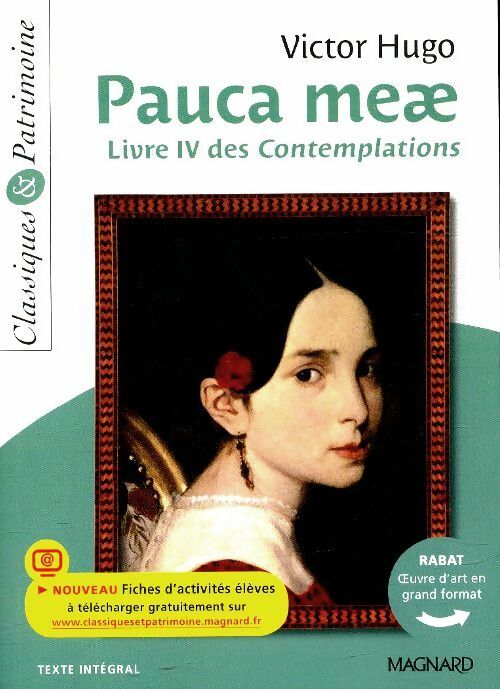 Pauca Meae. Livre IV des Contemplations - Victor Hugo -  Classiques & Patrimoine - Livre