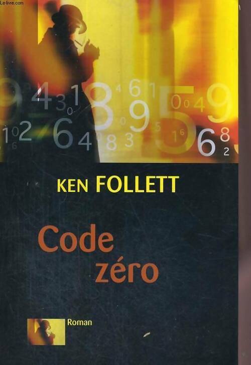 Code zéro - Ken Follett -  Le Grand Livre du Mois GF - Livre