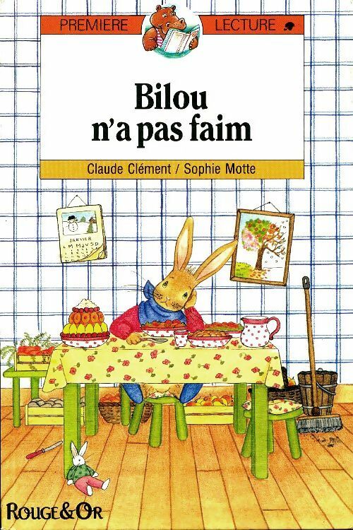Bilou n'a pas faim - Claude Clément -  Première lecture - Livre
