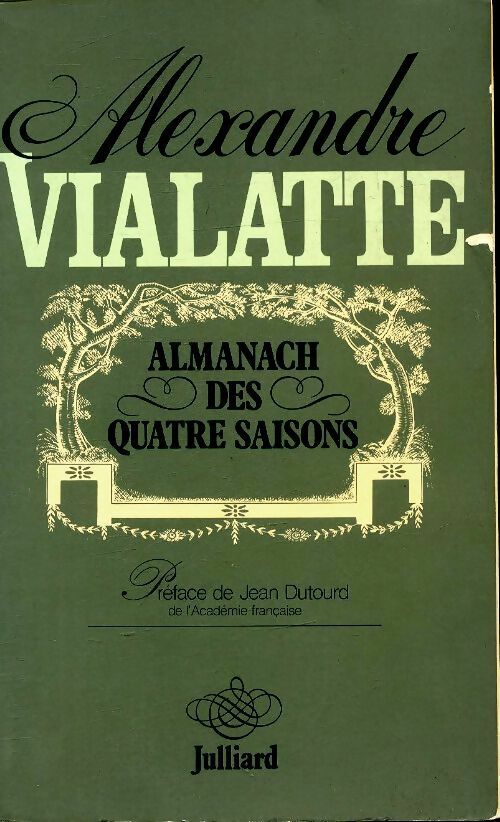 Almanach des quatre saisons - Alexandre Vialatte -  Julliard GF - Livre