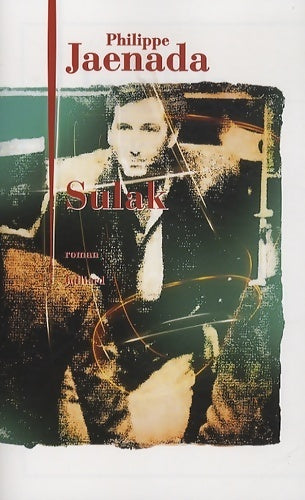 Sulak - Philippe Jaenada -  Julliard GF - Livre
