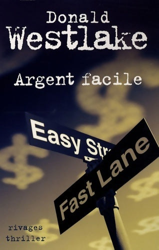 Argent facile - Donald E. Westlake -  Rivages GF - Livre