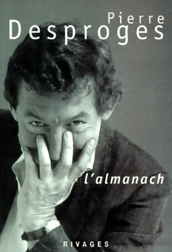 L'almanach - Pierre Desproges -  Rivages GF - Livre