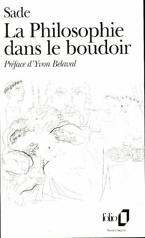 La philosophie dans le boudoir - D.A.F. Marquis De Sade -  Folio - Livre