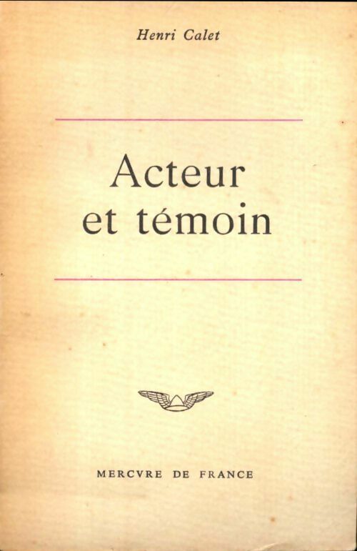 Acteur et témoin - Henri Calet -  Mercure poches divers - Livre