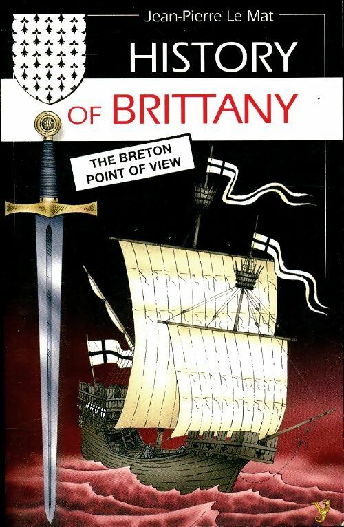 History of Brittany - Jean-Pierre Le Mat -  Poche Embanner - Livre