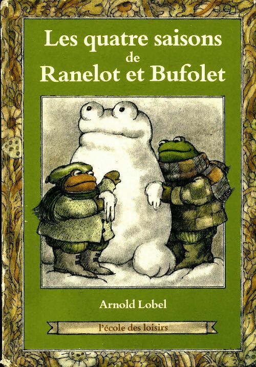Les quatre saisons de Ranelot et Bufolet - Arnold Lobel -  Joie de lire - Livre