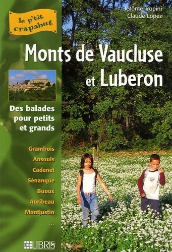 Luberon et Monts du Vaucluse - Jérôme Tropini -  Libris GF - Livre
